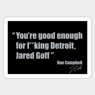 Dan Campbell to Jared Goff Magnet